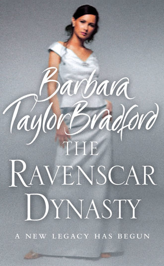 Barbara Taylor Bradford. The Ravenscar Dynasty