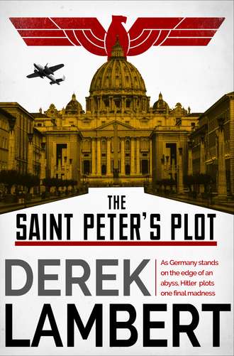 Derek Lambert. The Saint Peter’s Plot