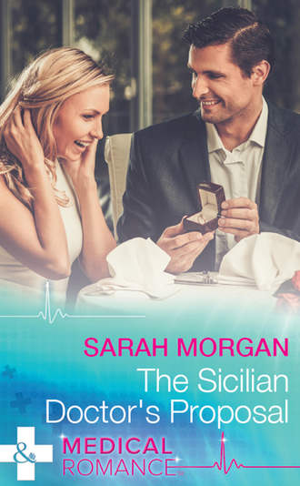 Сара Морган. The Sicilian Doctor's Proposal