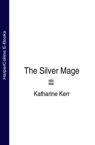 Katharine  Kerr. The Silver Mage