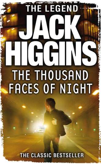 Jack  Higgins. The Thousand Faces of Night