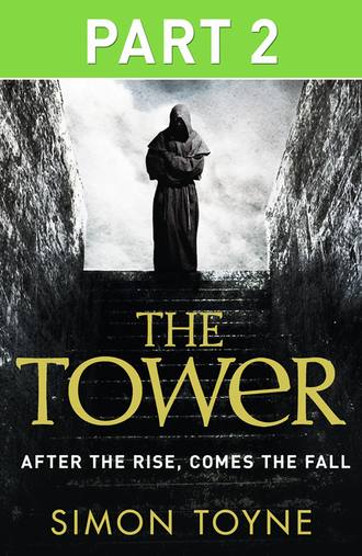Simon  Toyne. The Tower: Part Two