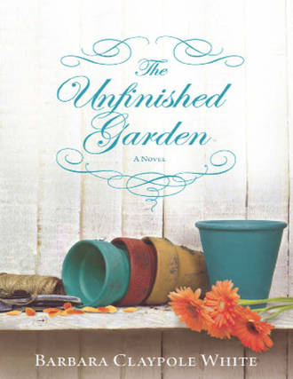 Barbara White Claypole. The Unfinished Garden