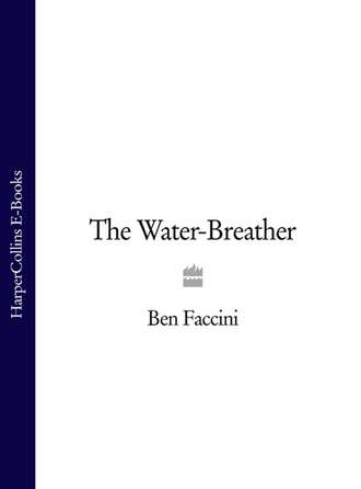 Ben  Faccini. The Water-Breather