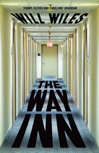 Will  Wiles. The Way Inn