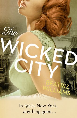 Beatriz  Williams. The Wicked City