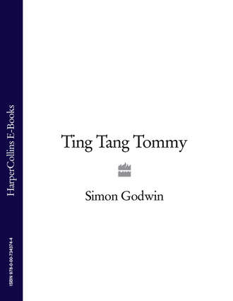 Simon Godwin. Ting Tang Tommy