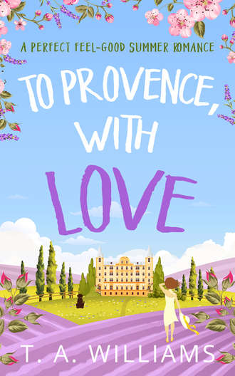 Т. А. Уильямс. To Provence, with Love