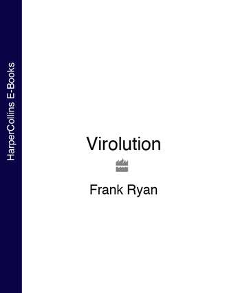 Frank  Ryan. Virolution