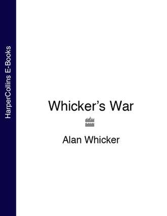 Alan Whicker. Whicker’s War