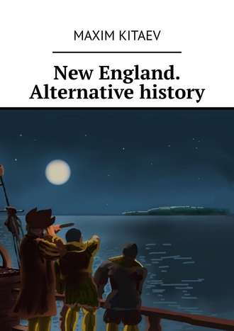 Maxim Kitaev. New England. Alternative history