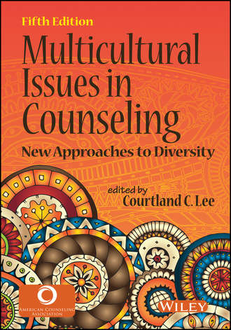 Courtland Lee C.. Multicultural Issues in Counseling. New Approaches to Diversity