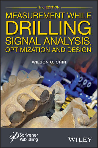 Wilson Chin C.. Measurement While Drilling. Signal Analysis, Optimization and Design