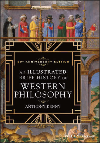 Anthony  Kenny. An Illustrated Brief History of Western Philosophy, 20th Anniversary Edition