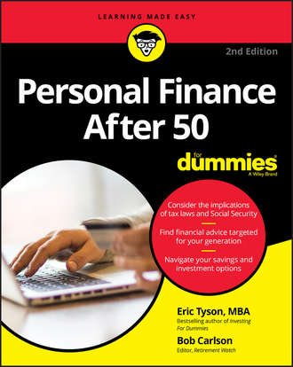 Eric  Tyson. Personal Finance After 50 For Dummies