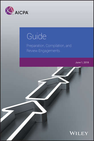 AICPA. Guide: Preparation, Compilation, and Review Engagements, 2018