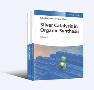 Chao-Jun  Li. Silver Catalysis in Organic Synthesis, 2 Volume Set