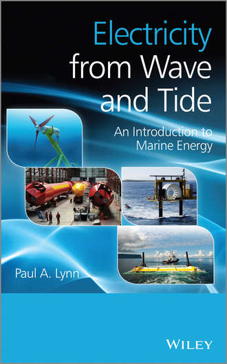 Paul Lynn A.. Electricity from Wave and Tide. An Introduction to Marine Energy