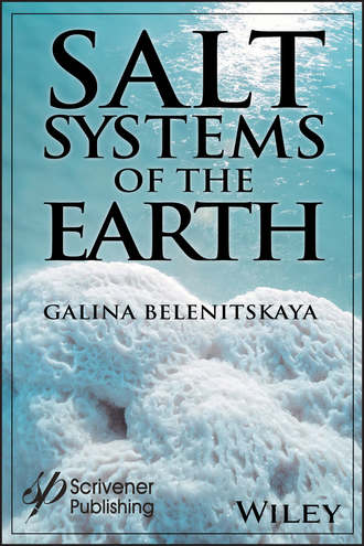 Galina  Belenitskaya. Salt Systems of the Earth. Distribution, Tectonic and Kinematic History, Salt-Naphthids Interrelations, Discharge Foci, Recycling
