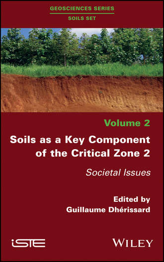 Guillaume Dh?rissard. Soils as a Key Component of the Critical Zone 2. Societal Issues