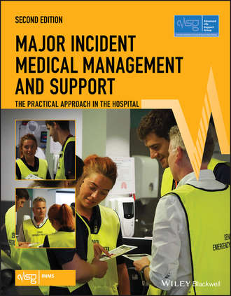 Major Incident Medical Management and Support. The Practical Approach in the Hospital. 