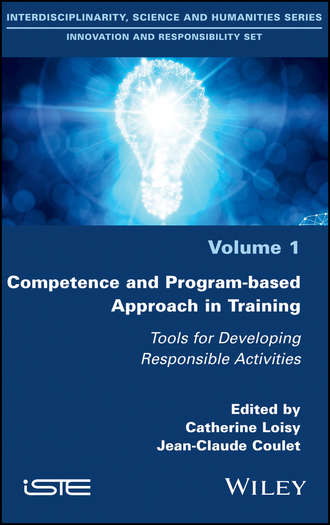 Catherine  Loisy. Competence and Program-based Approach in Training. Tools for Developing Responsible Activities