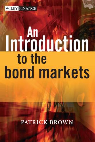 Patrick Brown J.. An Introduction to the Bond Markets