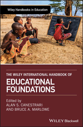Bruce Marlowe A.. The Wiley International Handbook of Educational Foundations