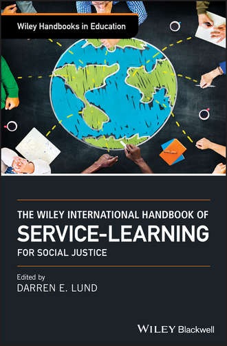 Darren Lund E.. The Wiley International Handbook of Service-Learning for Social Justice
