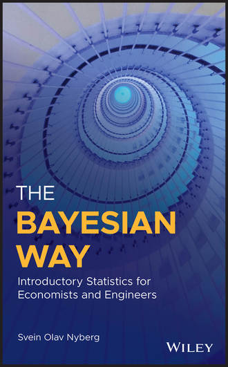 Svein Nyberg Olav. The Bayesian Way: Introductory Statistics for Economists and Engineers