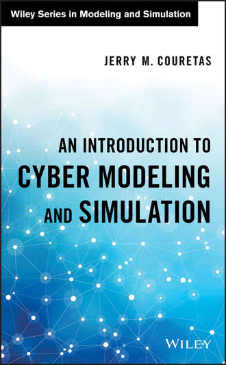 Jerry Couretas M.. An Introduction to Cyber Modeling and Simulation