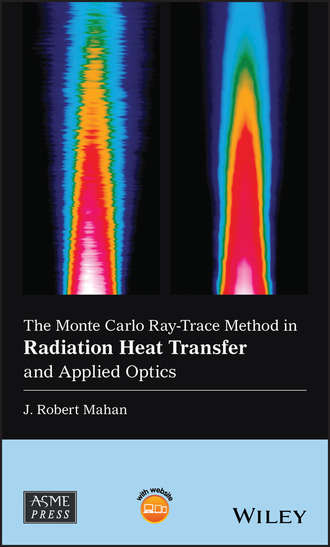 J. Mahan Robert. The Monte Carlo Ray-Trace Method in Radiation Heat Transfer and Applied Optics