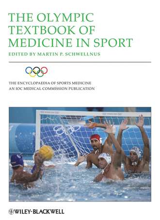 Martin Schwellnus P.. The Olympic Textbook of Medicine in Sport