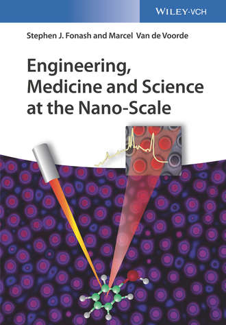 Marcel Van de Voorde. Engineering, Medicine and Science at the Nano-Scale