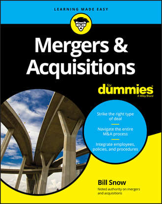 Bill  Snow. Mergers & Acquisitions For Dummies