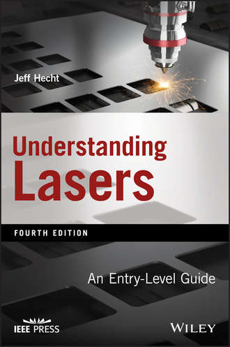 Jeff  Hecht. Understanding Lasers. An Entry-Level Guide
