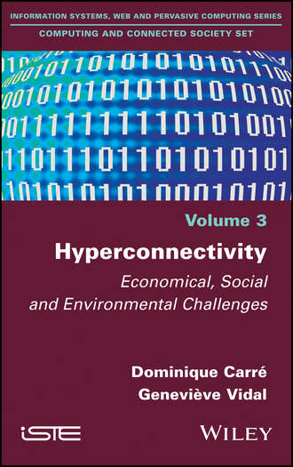 Dominique Carr?. Hyperconnectivity. Economical, Social and Environmental Challenges