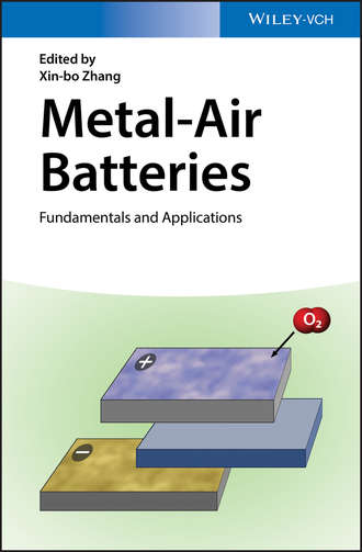 Xin-bo  Zhang. Metal-Air Batteries. Fundamentals and Applications