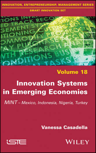 Vanessa  Casadella. Innovation Systems in Emerging Economies. MINT (Mexico, Indonesia, Nigeria, Turkey)
