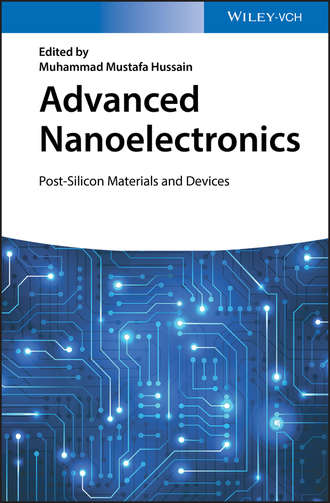 Muhammad Hussain Mustafa. Advanced Nanoelectronics. Post-Silicon Materials and Devices