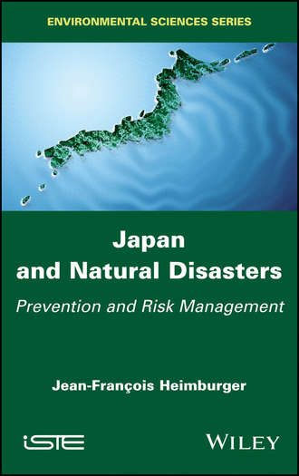 Jean-Francois  Heimburger. Japan and Natural Disasters. Prevention and Risk Management