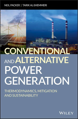 Tarik  Al-Shemmeri. Conventional and Alternative Power Generation. Thermodynamics, Mitigation and Sustainability