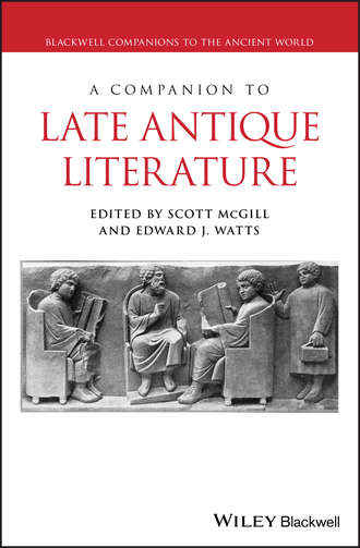 Edward  Watts. A Companion to Late Antique Literature