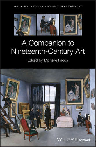 A Companion to Nineteenth-Century Art. Michelle  Facos