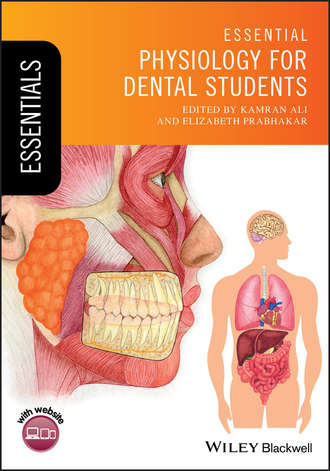 Kamran Ali. Essential Physiology for Dental Students