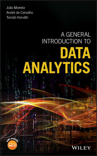 Andre  Carvalho. A General Introduction to Data Analytics