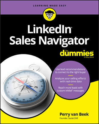 Perry Beek van. LinkedIn Sales Navigator For Dummies