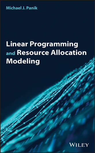 Michael Panik J.. Linear Programming and Resource Allocation Modeling