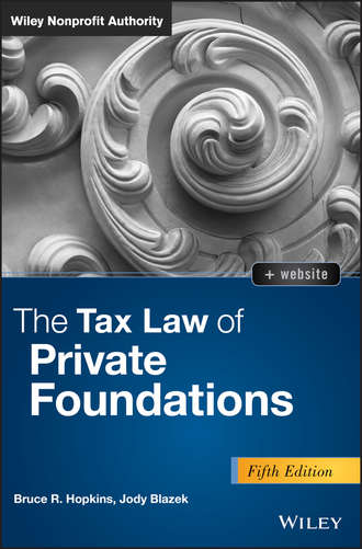 Jody  Blazek. The Tax Law of Private Foundations