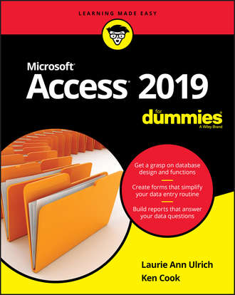Ken  Cook. Access 2019 For Dummies